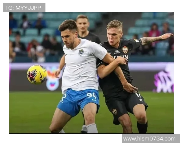 2020年俄超精彩对决索契队与喀山队的激烈碰撞回顾与分析